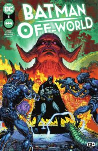 Ep14 -01/08/2025 "Batman Off-World" #1 Cover by Doug Mahnke "Batman: Off-World" di Jason Aaron e Doug Mahnke